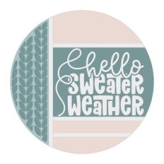 Hello Sweater Weather