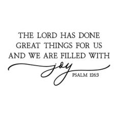 the lord has done great things | scripture quote