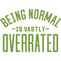Being Normal is Vastly Overrated
