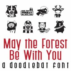 May The Forest Be With You Doodlebat Font