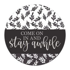 Come On In And Stay Awhile
