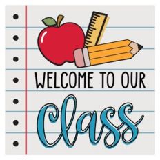 Welcome To Our Class