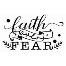 Faith over Fear