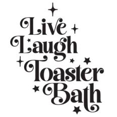 Live Laugh Toaster Bath Halloween Quote