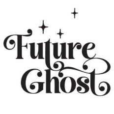 Future Ghost Quote