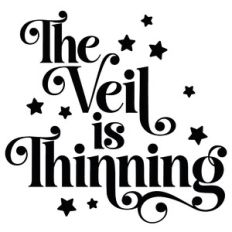The Veil Is Thinning Halloween Quote