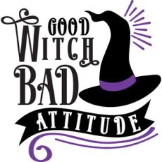 Good Witch Bad Attitude