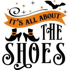 It's All About The Shoes