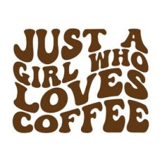 Just a girl who loves coffee
