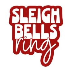 Sleigh Bells Ring