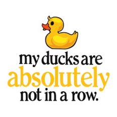 Ducks in a Row
