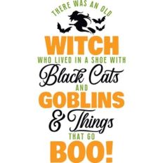 There was on old witch who lived in a shoe