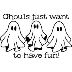Ghouls just want to have fun!