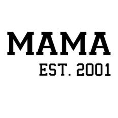 MAMA EST 2001