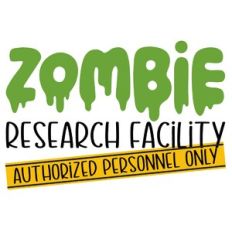Zombie Research Facility Halloween Quote