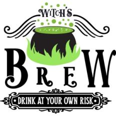 Witch's Brew Drink At Own Risk