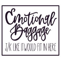 Emotional Baggage
