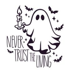 Never Trust the Living Ghost