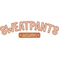 Sweatpants Season