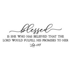 blessed is she who has believed