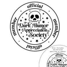Dark Humor Society Official Member Badge