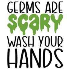 Germs Are Scary Wash Your Hands Bathroom Quote