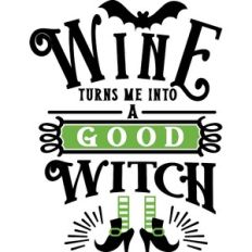 Wines Turns Me To Good Witch