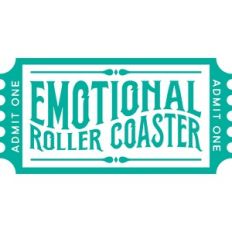 Admit One Emotional Roller Coaster