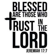 Blessed Are those Who Trust In The Lord - Jeremiah 17:7 Cross Quote