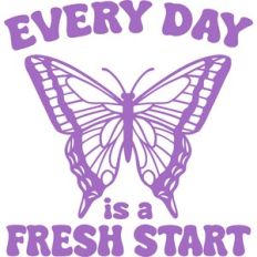 every day is a fresh start