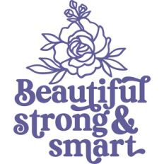 beautiful strong and smart