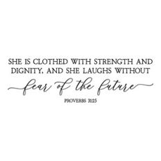 she is clothed with strength and dignity