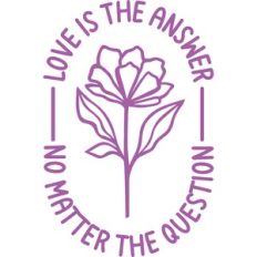 love is the answer no matter the question