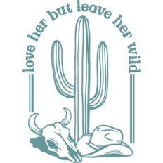 love her but leave her wild