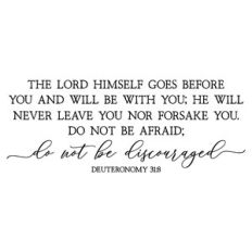 the lord himself goes before you and will be with you