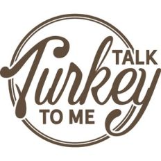 Talk turkey to me