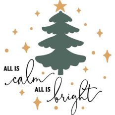 All Is Calm All Is Bright