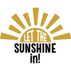 let the sunshine in
