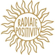 radiate positivity