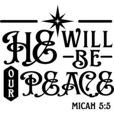 He Will Be Our Peace