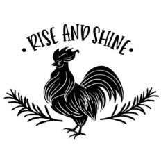 Rise and Shine Rooster Design