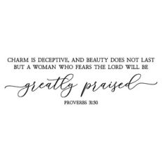 charm is deceptive and beauty does not last | scripture quote