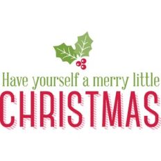 Have yourself a merry little Christmas
