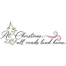 At Christmas All Roads Lead Home Quote