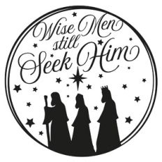 Wise Men Still Seek Him Christmas Nativity Quote Circle