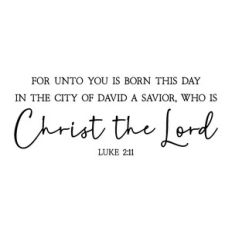 for unto you is born this day | scripture quote