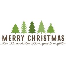 Merry Christmas to all and to all a goof night