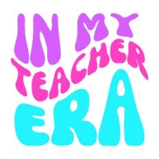 IN MY TEACHER ERA