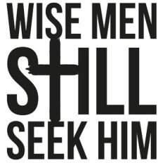 Wise Men Still Seek Him Cross Quote