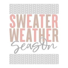 Sweater Weather Season